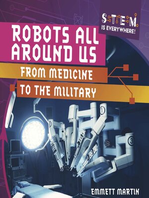 cover image of Robots All Around Us